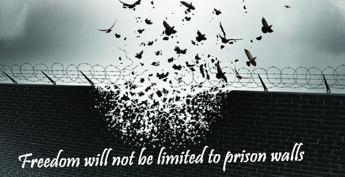 A letter Campaing: Freedom will not be limited to prison walls